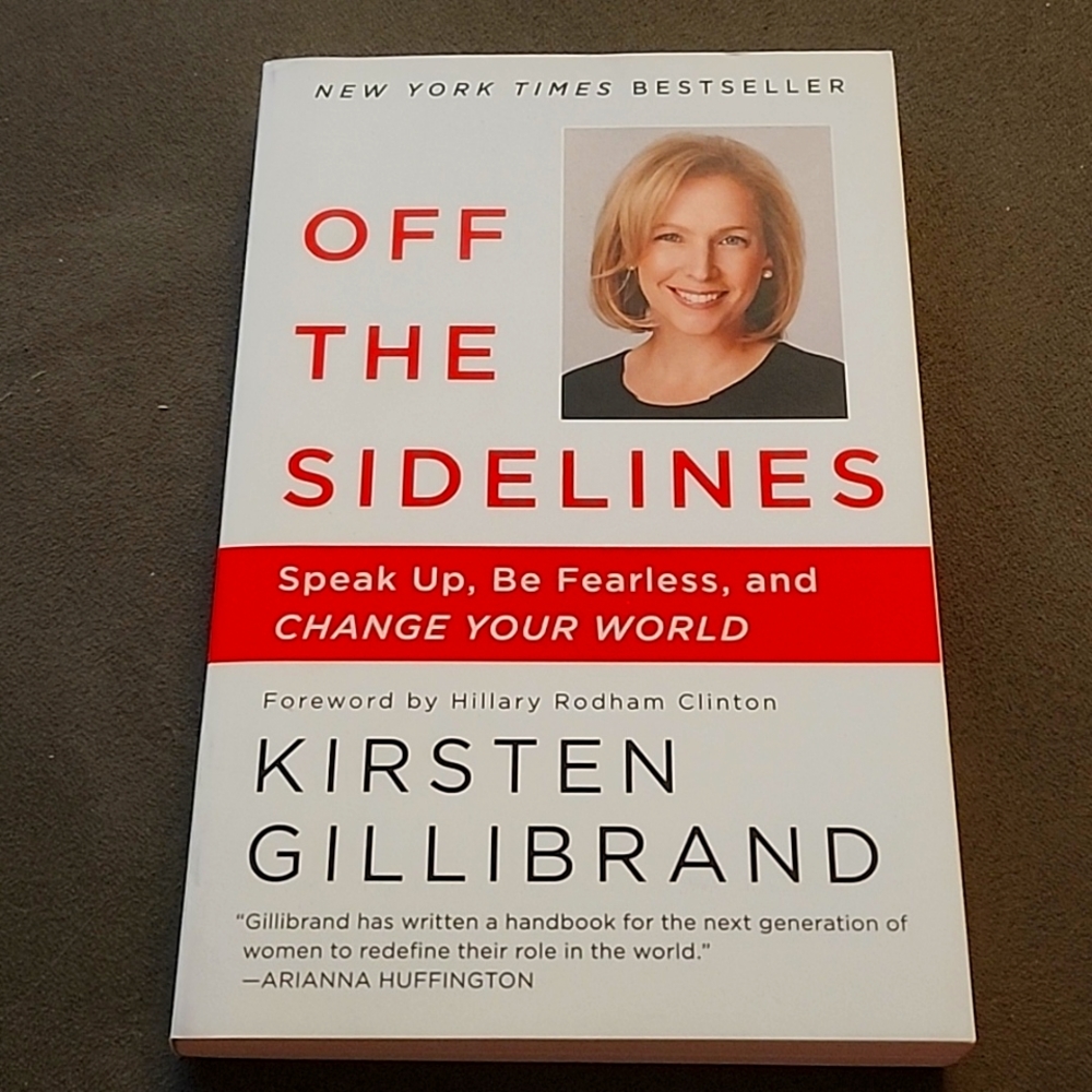 Signed "Off the Sidelines," by Kirsten Gillibrand